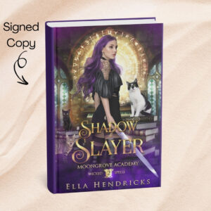 Shadow Slayer (Moongrove Academy: Wicked Spells Book 2) Signed Hardcover