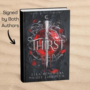 Thirst (House of the Sanguine Book 1) Signed Hardcover